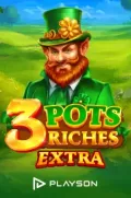 3 pots riches extra en TAU777 COM